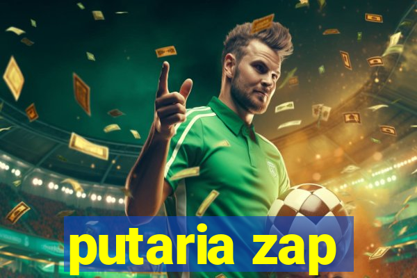 putaria zap